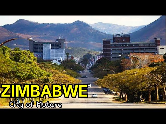 What Does Mutare Zimbabwe Look Like in 2022?