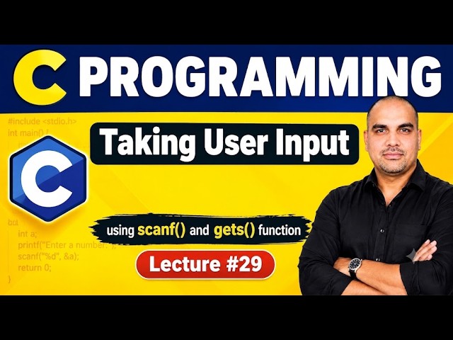 Lecture 29 Take Input from Keyboard in C | scanf() Function | C Programming