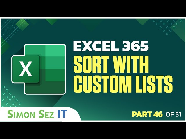 Excel 365 for Beginners: Sort with Custom List (46 of 51)