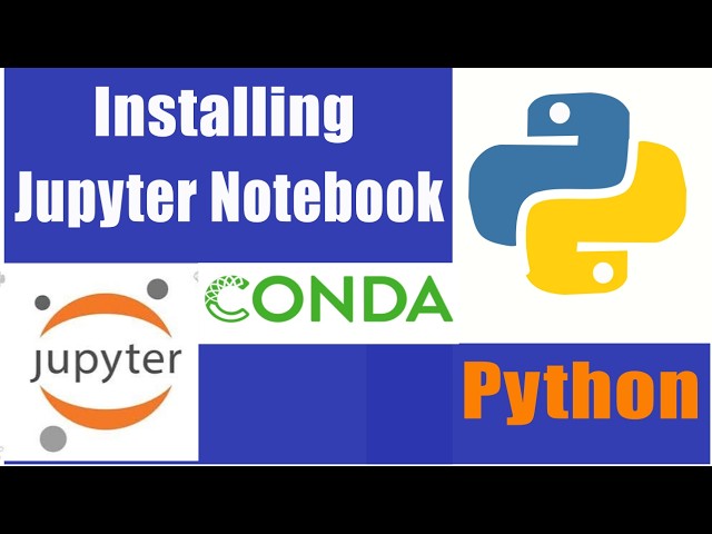 How to Install Jupyter Notebook