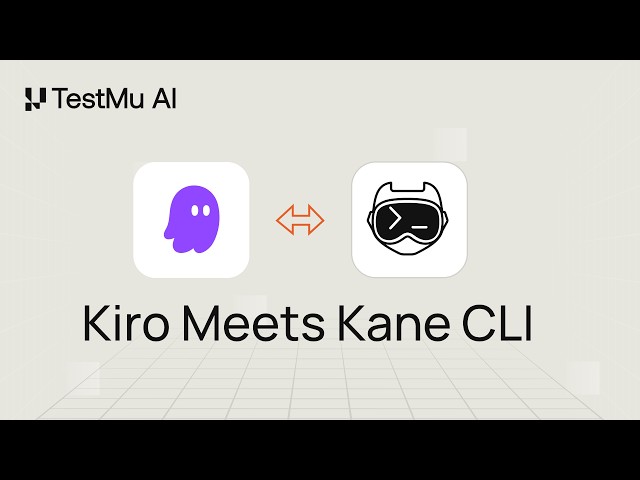 TestMu AI - Kiro Integration | Verify AI-Built Apps with Kane CLI