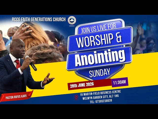 Sunday Worship  & Anointing  Service  // RCCG Faith Generations Church // 28/06/2026