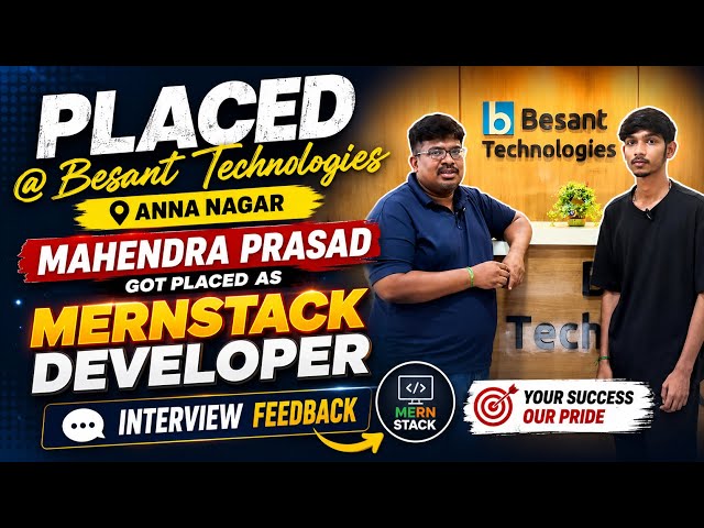 Mahendra Prasad Got Placed MERN Stack Developer | Interview Feedback| Besant Technologies Anna Nagar