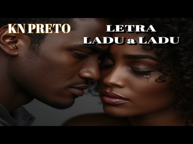 LADU A LADU KN PRETO