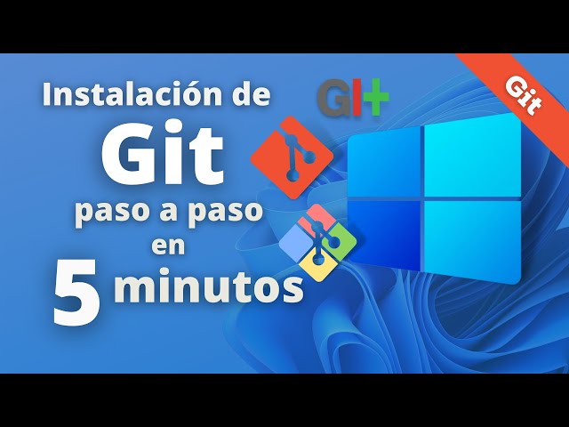 Instalación de Git en Windows paso a paso