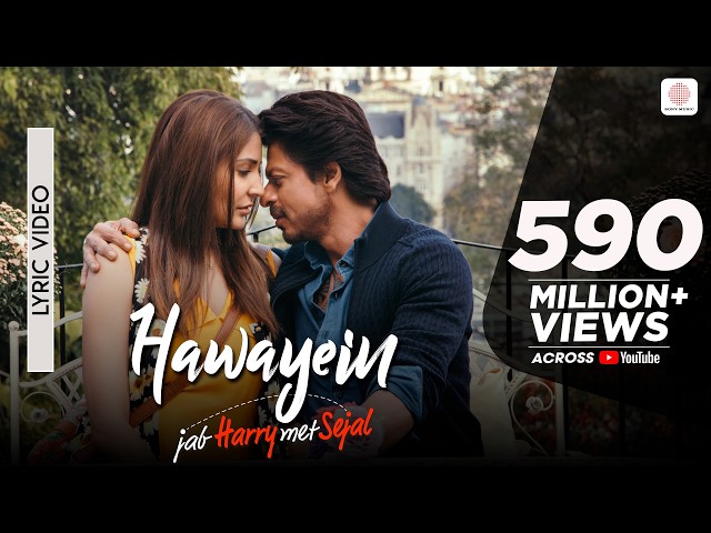 Hawayein - Lyrical Video | Jab Harry Met Sejal | Shah Rukh Khan, Anushka | Arijit Singh | Pritam