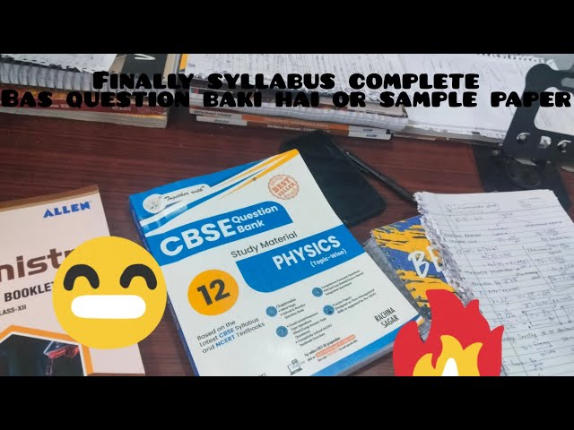 Finally syllabus completed(theory)🤧🤧 Numerical baki hai 😭😭but no question practice