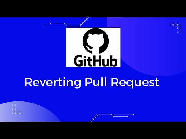 Reverting Pull Request  in GitHub |  Revert merge commit