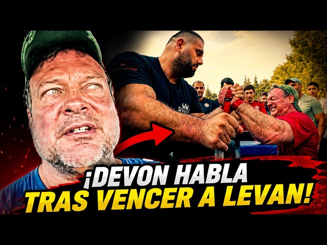 DEVON SPEAKS OUT AFTER BEATING LEVAN!