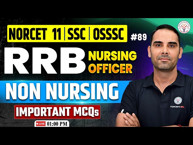 NORCET 11 Non Nursing Classes | Important MCQ #89 | RRB, OSSSC, SSC, Nursing Officer Exam 2026