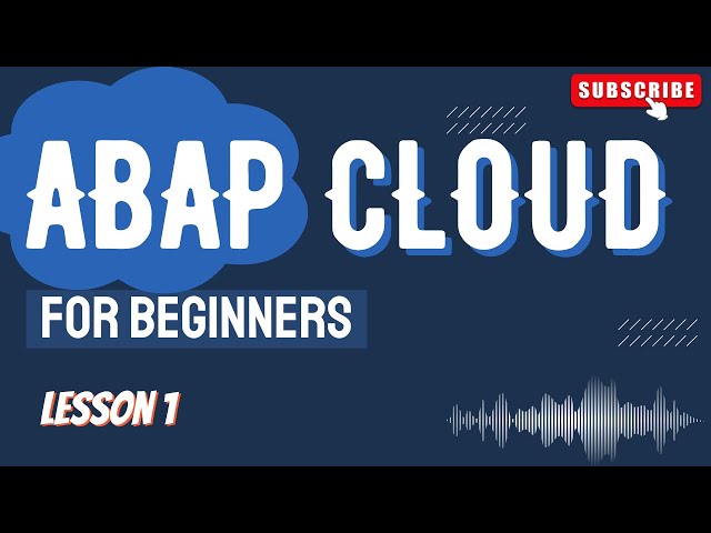 ABAP Cloud for Beginners | Lesson 1 – Create Your First ABAP Cloud Project