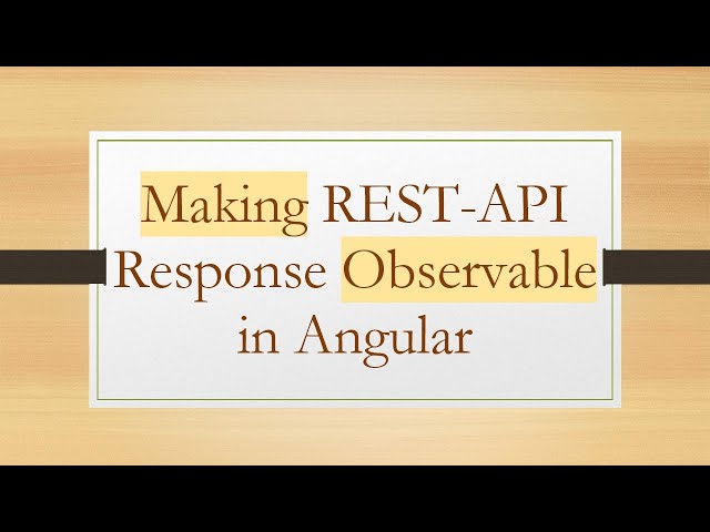Making REST-API Response Observable in Angular