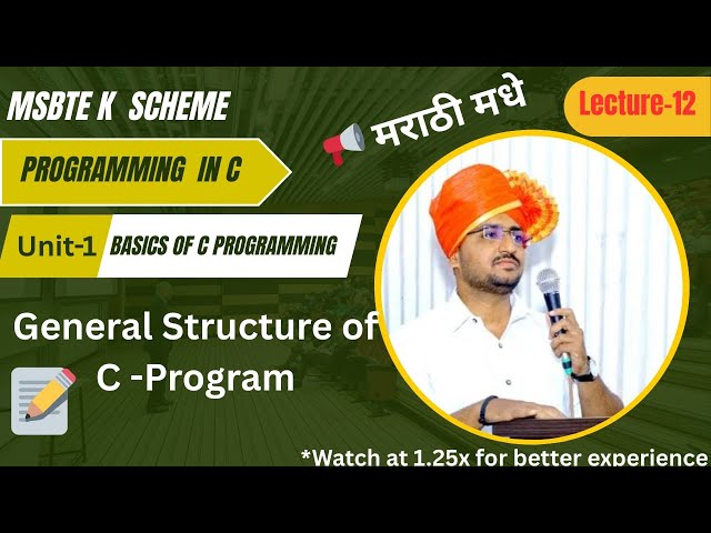Lecture 12: General Structure of C program