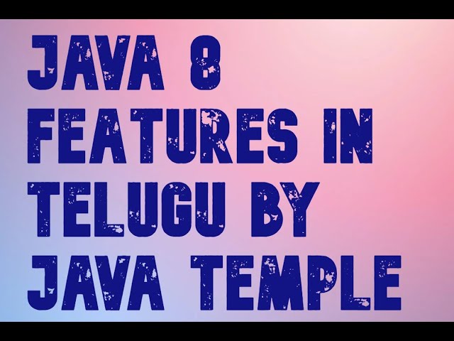 java8Features || java 8 training in telugu || java temple