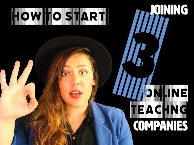 GETTING STARTED with ONLINE TEACHING: NOW at 3 companies|ESL