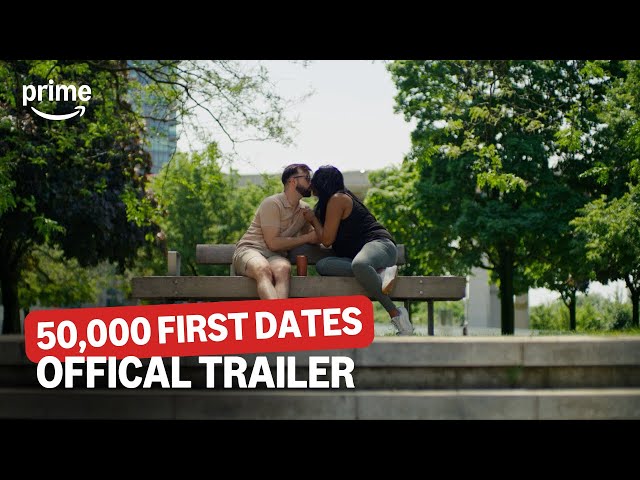 50,000 First Dates | Official Trailer | Prime Video