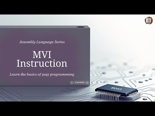 MVI Instruction in 8085 Microprocessor | Syntax, Use & Examples Explained