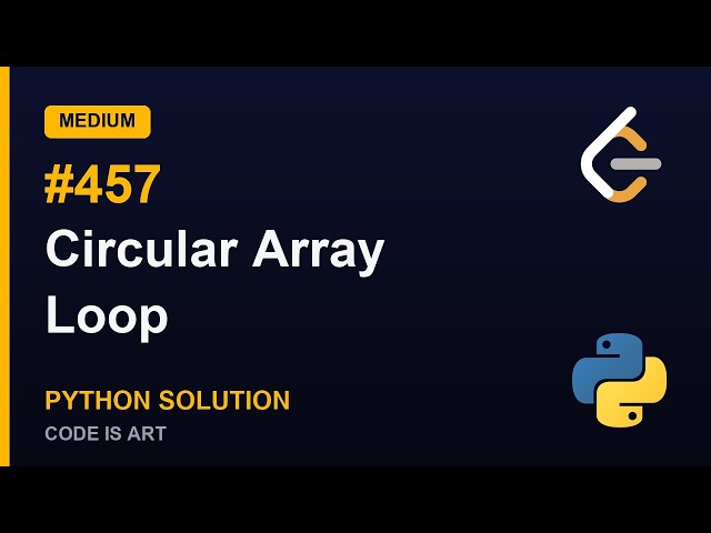 Circular Array Loop - LeetCode 457 | Python Solution Explained (Medium)