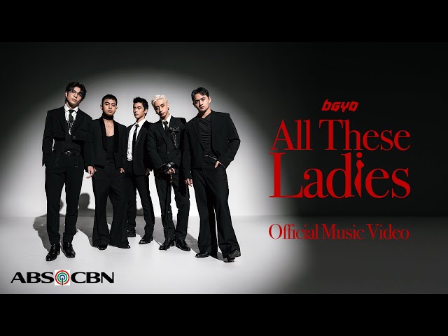 BGYO | All These Ladies (Official Music Video)