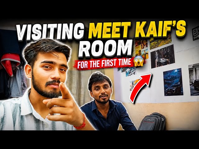 Visiting Meet Kaif's Room for the First Time 😱 | tnp vlog