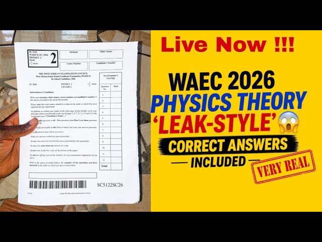 WAEC 2026 Physics Theory leaks. Correct Answers Included. Very Real and Free for all. Revision class