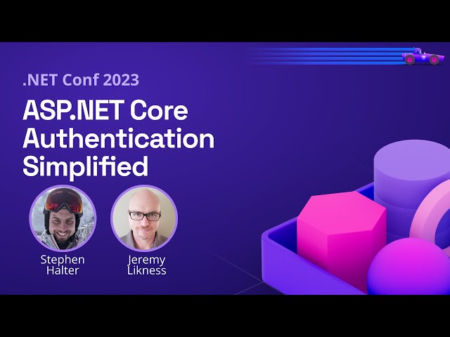 ASP.NET Core Authentication Simplified | .NET Conf 2023