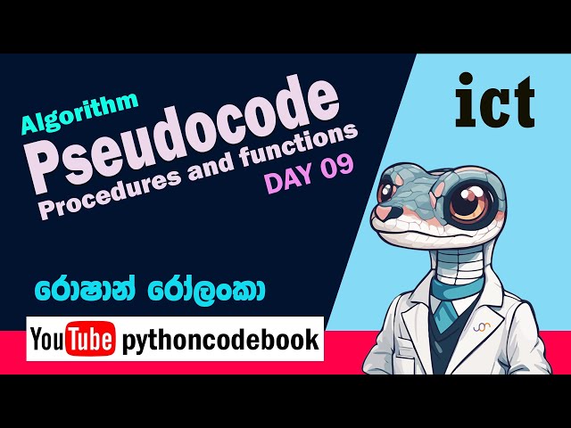 A/L ICT - PYTHON Programming - Pseudocode (DAY 09)