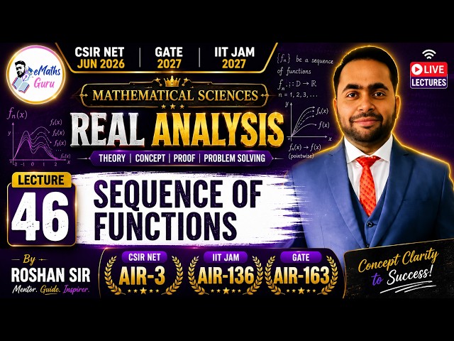 CSIR NET JUN 2026 | MATHEMATICAL SCIENCES | REAL ANALYSIS | LEC 46
