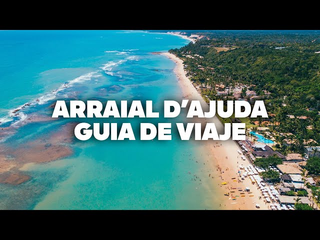 COMPLETE GUIDE TO ARRAIAL D'AJUDA! When to go, where to stay, what to do, and what to see!