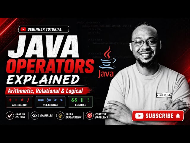 Java Operators Explained | Arithmetic, Relational & Logical Operators
