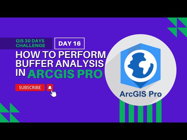 How to Perform Buffer Analysis  in ArcGIS Pro