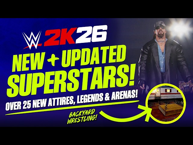 WWE 2K26: Over 25 New & Updated Superstars, Legends, Attires, Arenas & More!
