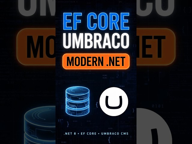Umbraco x EF Core: Custom DbContext, Migrations & Performance Tips