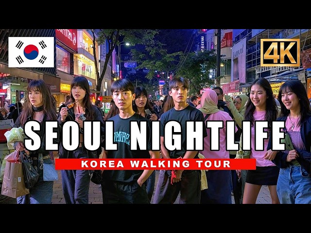 [4K] Seoul Nightlife Adventure - BEST Street Markets, Party Districts & Urban River Walking Tour