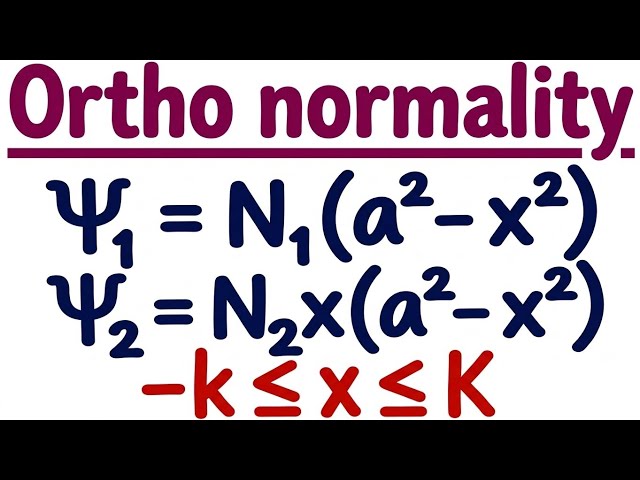 Orthonormality & Orthogonality of Wave Functions | Step-by-Step Calculations | Quantum Mechanics