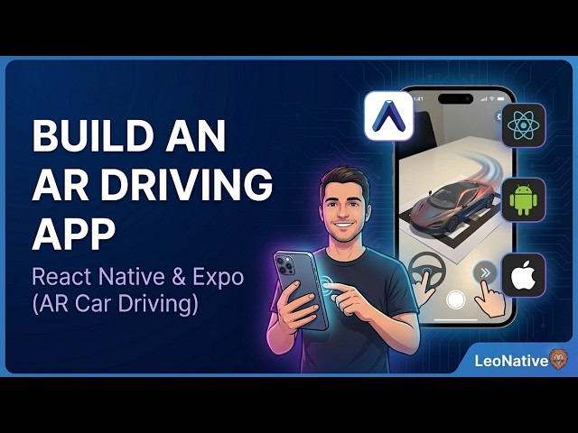 Build an Augmented Reality App with React Native & Expo (AR Car Driving)