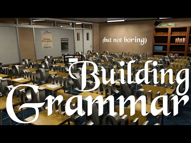 Building a Conlang's Grammar