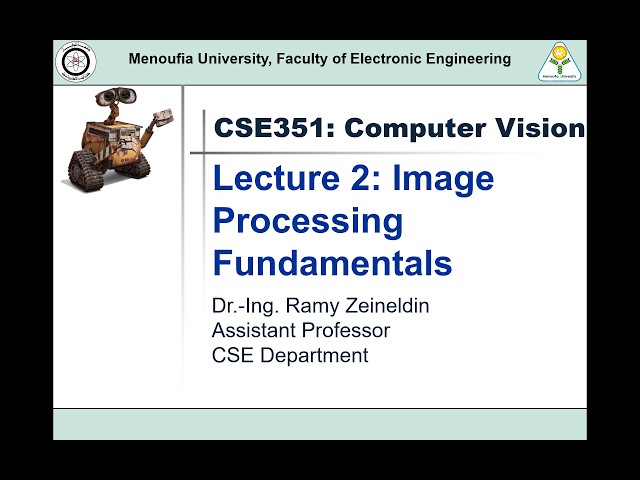 Lec 2: Image Processing Fundamentals | CSE351 Computer Vision | Summer 2026