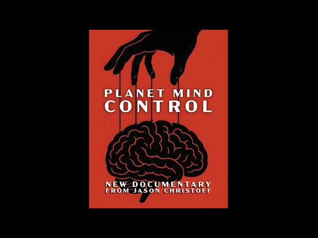 PLANET MIND CONTROL - New Documentary 2026 - Jason Christoff
