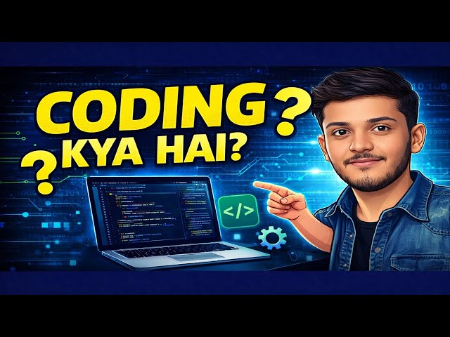 What is Coding? | Complete Beginner Guide in English | BCA Coding | CodeWithHazzu