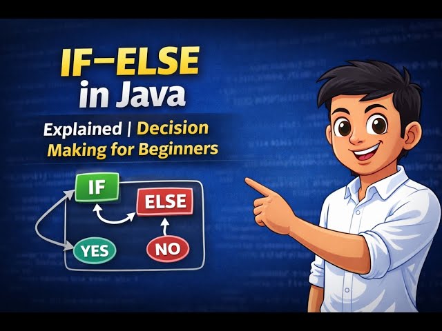 Java में Decision Making कैसे करें? | IF-ELSE in Java Explained