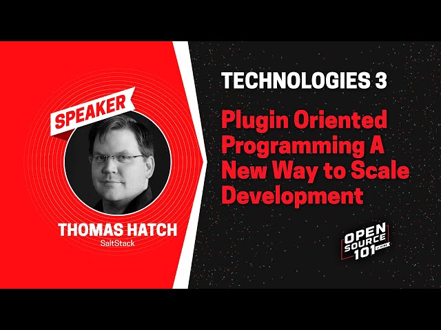 Thomas Hatch - Plugin Oriented Programming A New Way to Scale Development