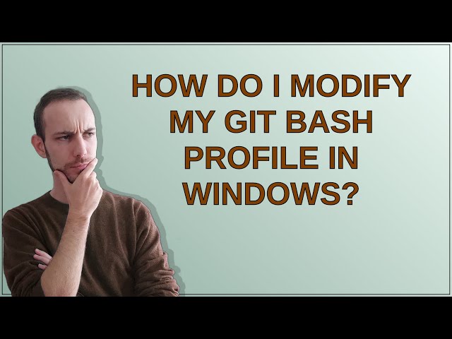 How do I modify my Git Bash profile in Windows?