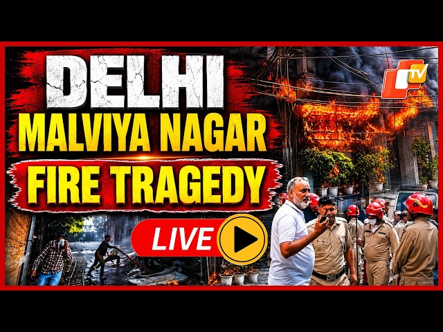 🔴 LIVE | Malviya Nagar Fire Tragedy: Over 20 Dead In Restaurant Blaze In Delhi