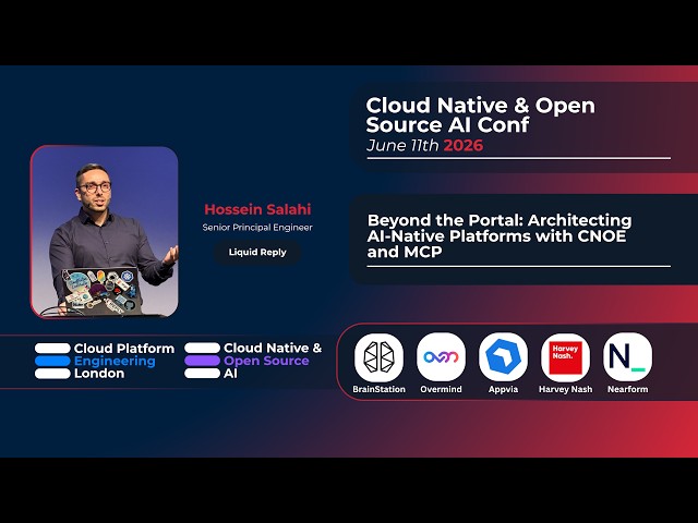 Hossein Salahi | Beyond the Portal: Architecting AI-Native Platforms with CNOE and MCP