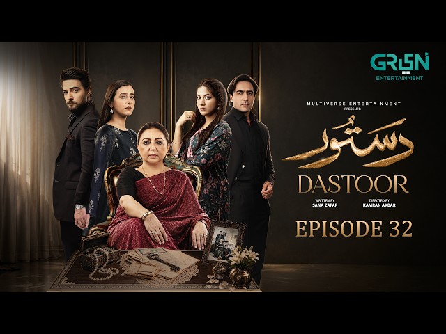 Dastoor Episode 32 (Subtitle) 22 Sep 26 | Hiba Aziz - Danial Afzal - Areej Mohyudin - Faraz Farooqui