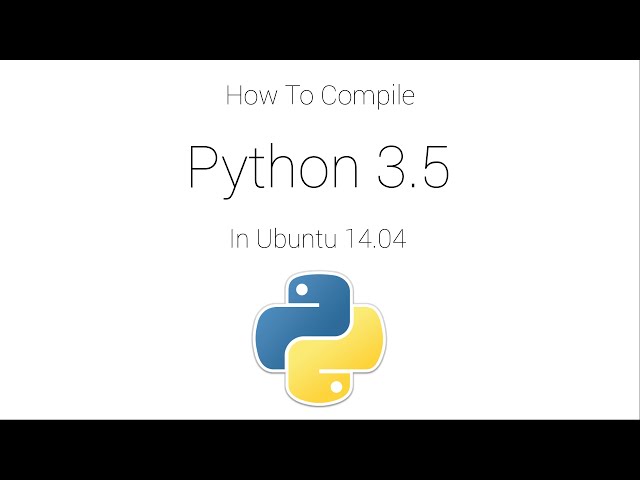 How to compile Python 3.5 on Ubuntu 14.04