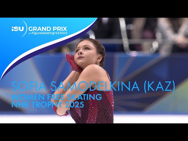 Sofia SAMODELKINA (KAZ) | Women Free Skating | NHK Trophy 2025 | #GPFigure