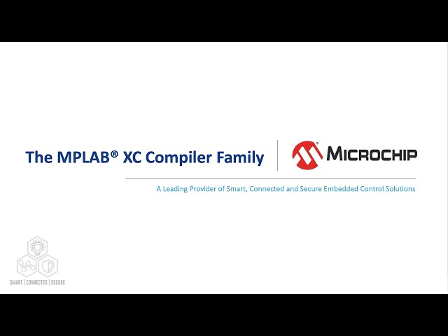 The MPLAB® XC Compiler Family