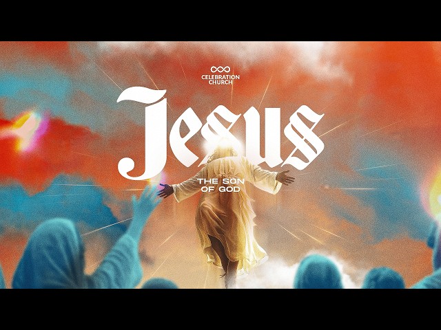 JESUS THE SON OF GOD | SUNDAY SERVICE | 12TH APRIL 2026 | CELEBRATION CHURCH INT'L